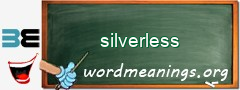 WordMeaning blackboard for silverless